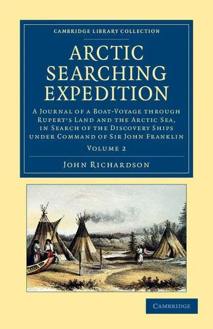 Cover: 9781108057691 | Arctic Searching Expedition - Volume 2 | John Richardson | Taschenbuch