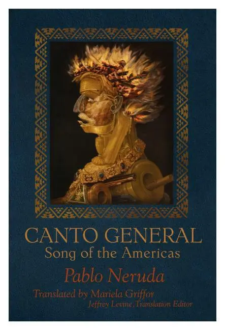 Cover: 9781936797691 | Canto General – Song of the Americas | Pablo Neruda (u. a.) | Buch