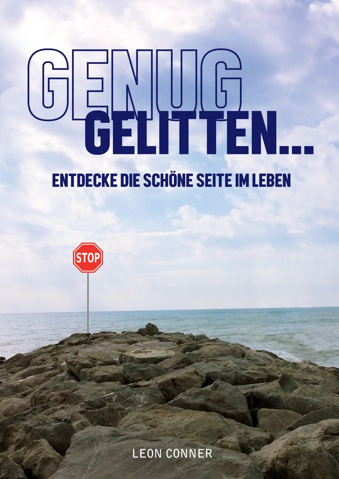 Cover: 9783734537691 | GENUG GELITTEN | ENTDECKE DIE SCHÖNE SEITE IM LEBEN | Leon Connor