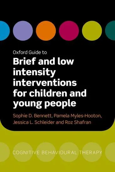 Cover: 9780198867791 | Oxford Guide to Brief and Low Intensity Interventions for Children...