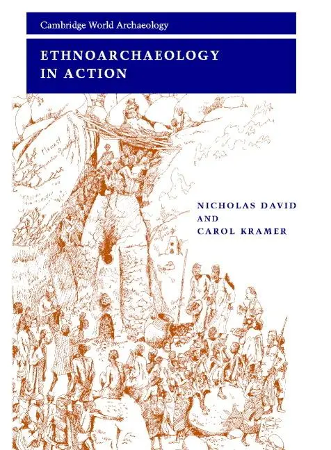 Cover: 9780521667791 | Ethnoarchaeology in Action | Nicholas David (u. a.) | Taschenbuch