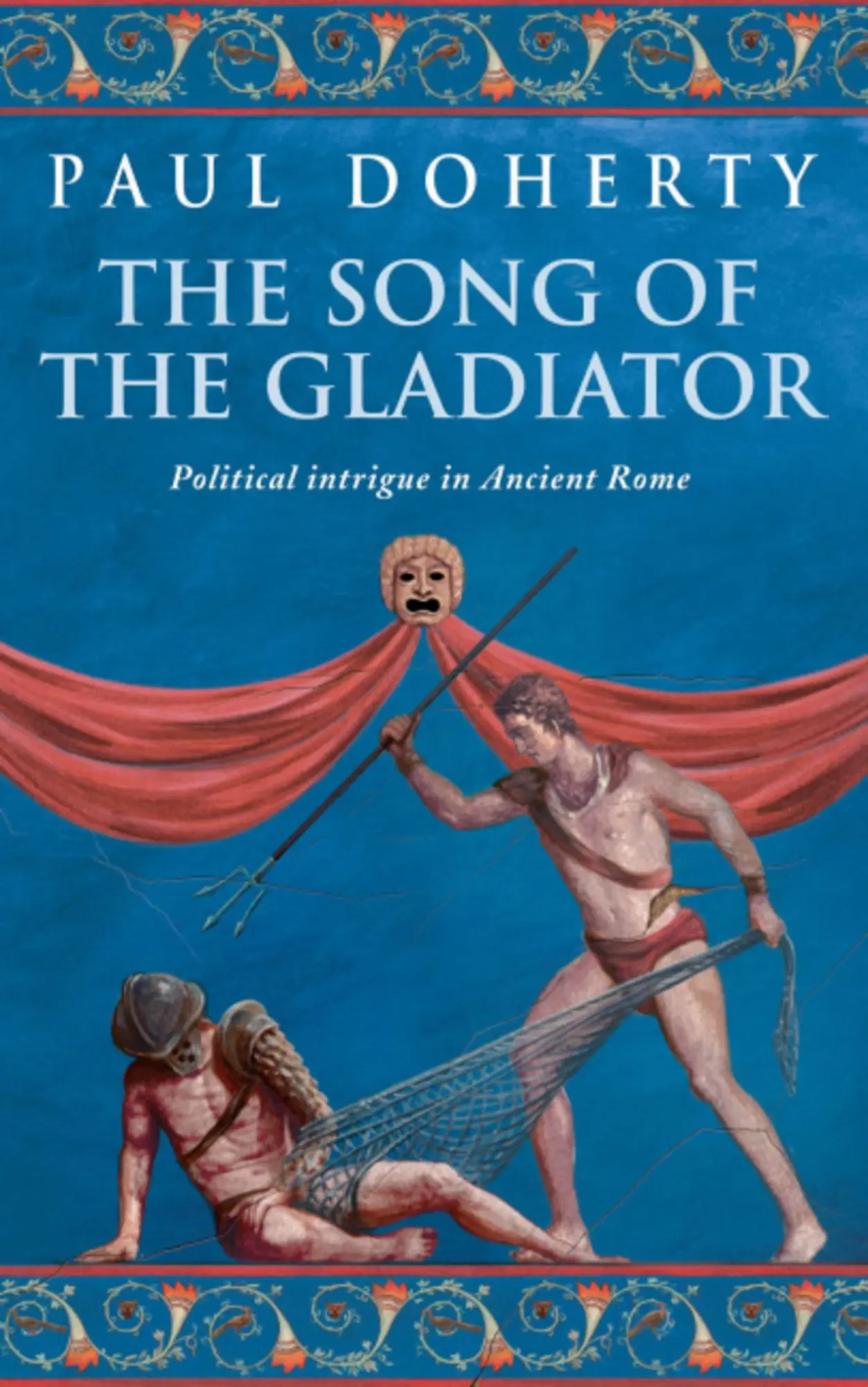 Cover: 9780755307791 | The Song of the Gladiator | Paul Doherty | Taschenbuch | Englisch