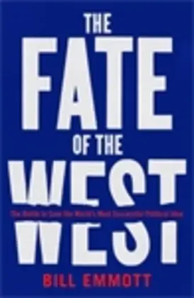 Cover: 9781781257791 | The Fate of the West | Bill Emmott | Taschenbuch | Englisch | 2017