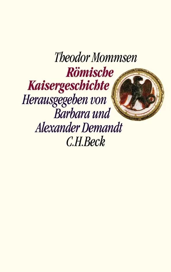 Cover: 9783406527791 | Römische Kaisergeschichte | Theodor Mommsen | Buch | 634 S. | Deutsch