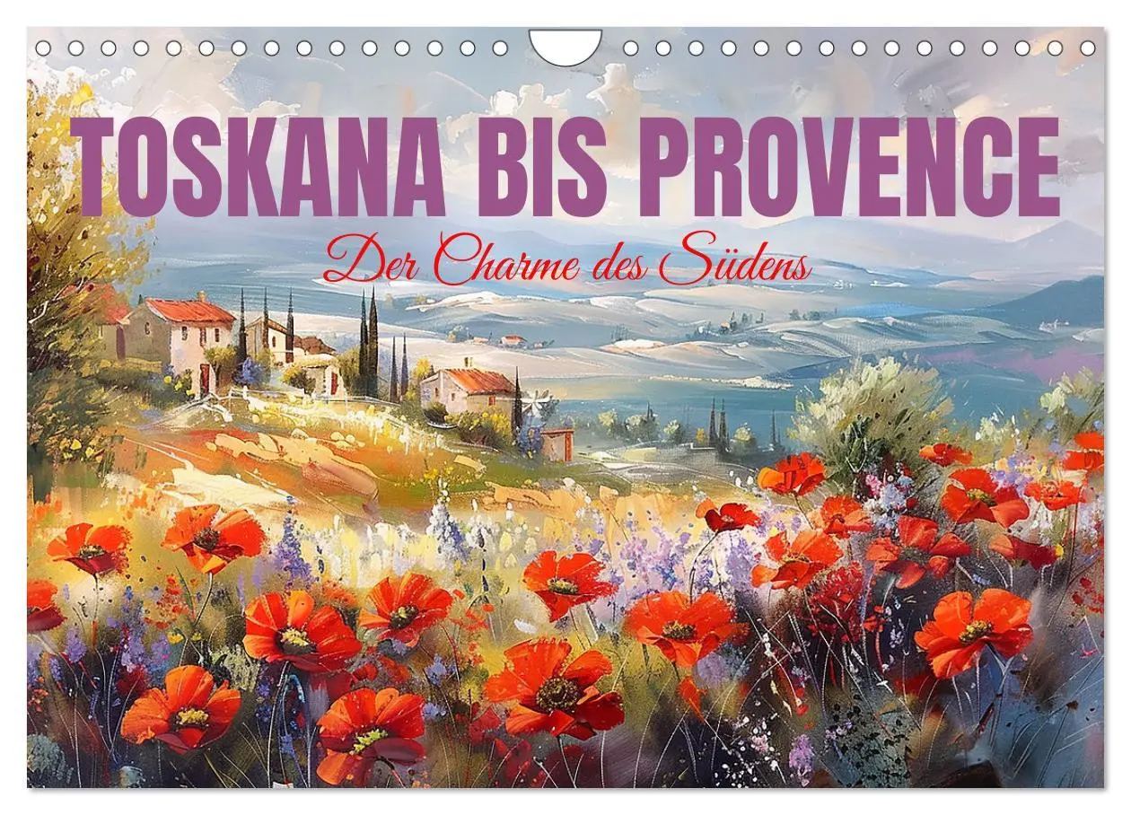 Cover: 9783457327791 | Toskana bis Provence (Wandkalender 2026 DIN A4 quer), CALVENDO...