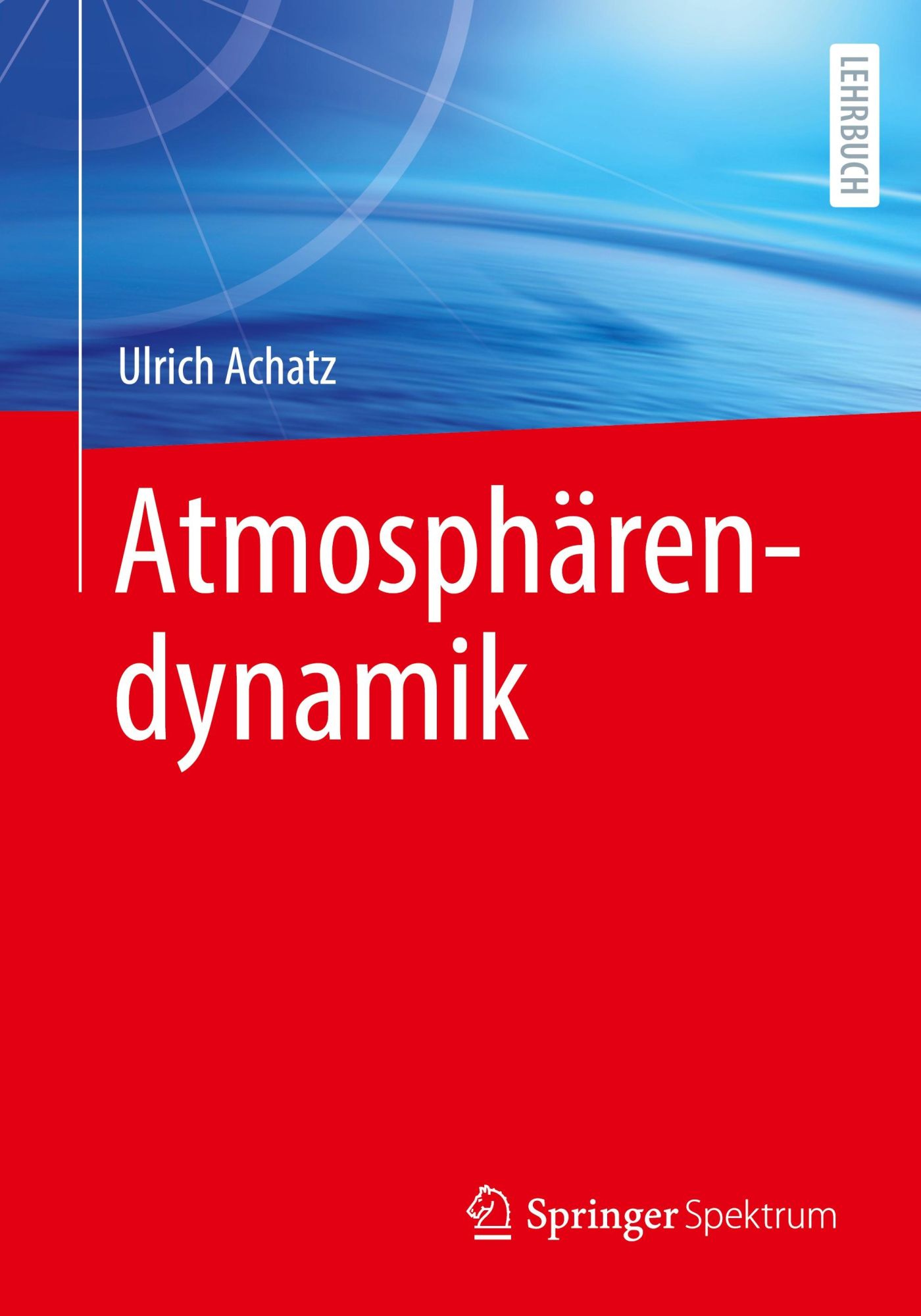 Cover: 9783662637791 | Atmosphärendynamik | Ulrich Achatz | Taschenbuch | Paperback | xv