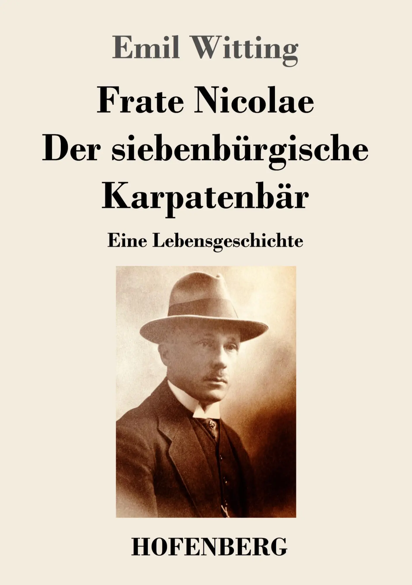 Cover: 9783743747791 | Frate Nicolae Der siebenbürgische Karpatenbär | Eine Lebensgeschichte