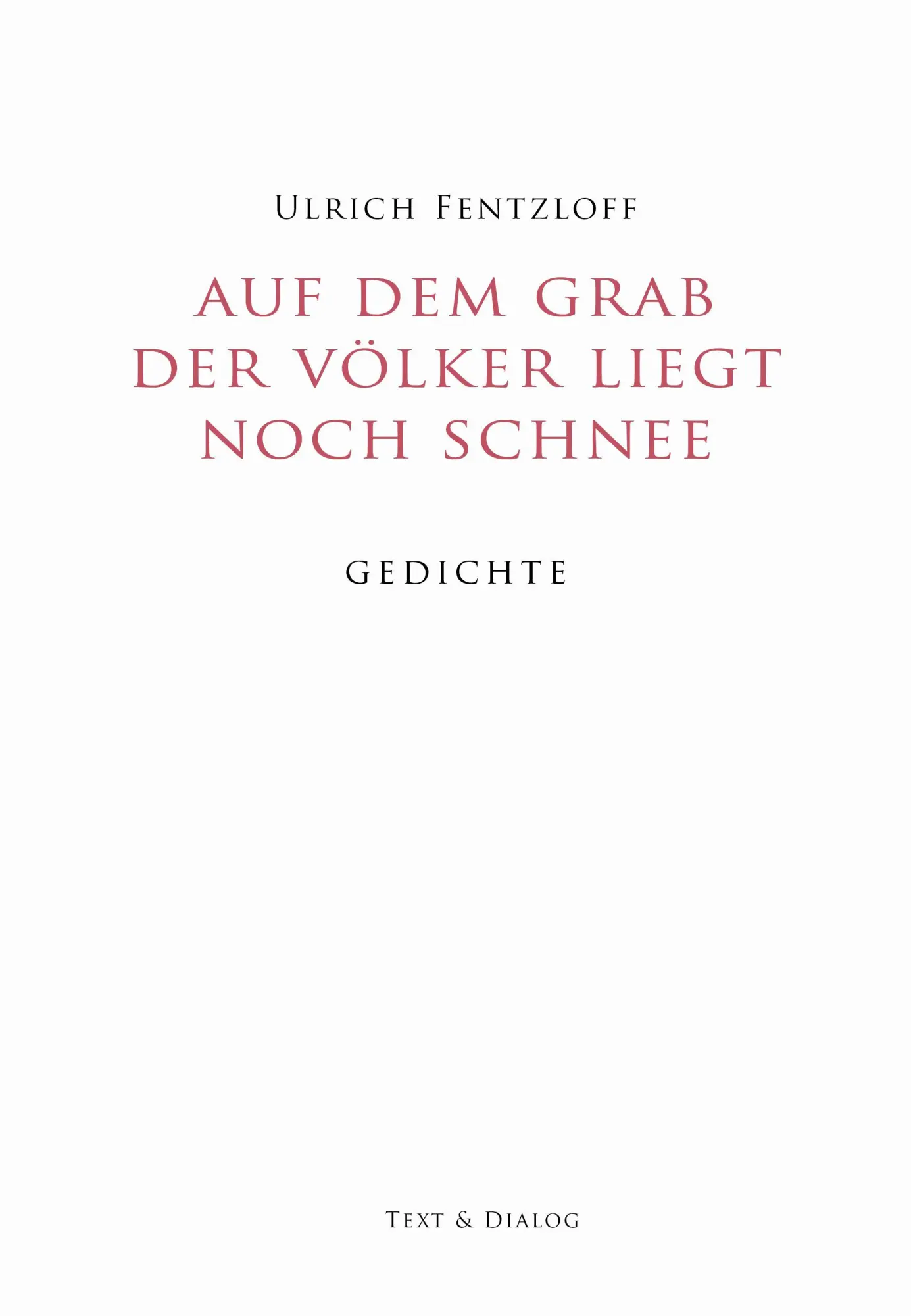 Cover: 9783943897791 | Auf dem Grab der Völker liegt noch Schnee | Gedichte | Taschenbuch