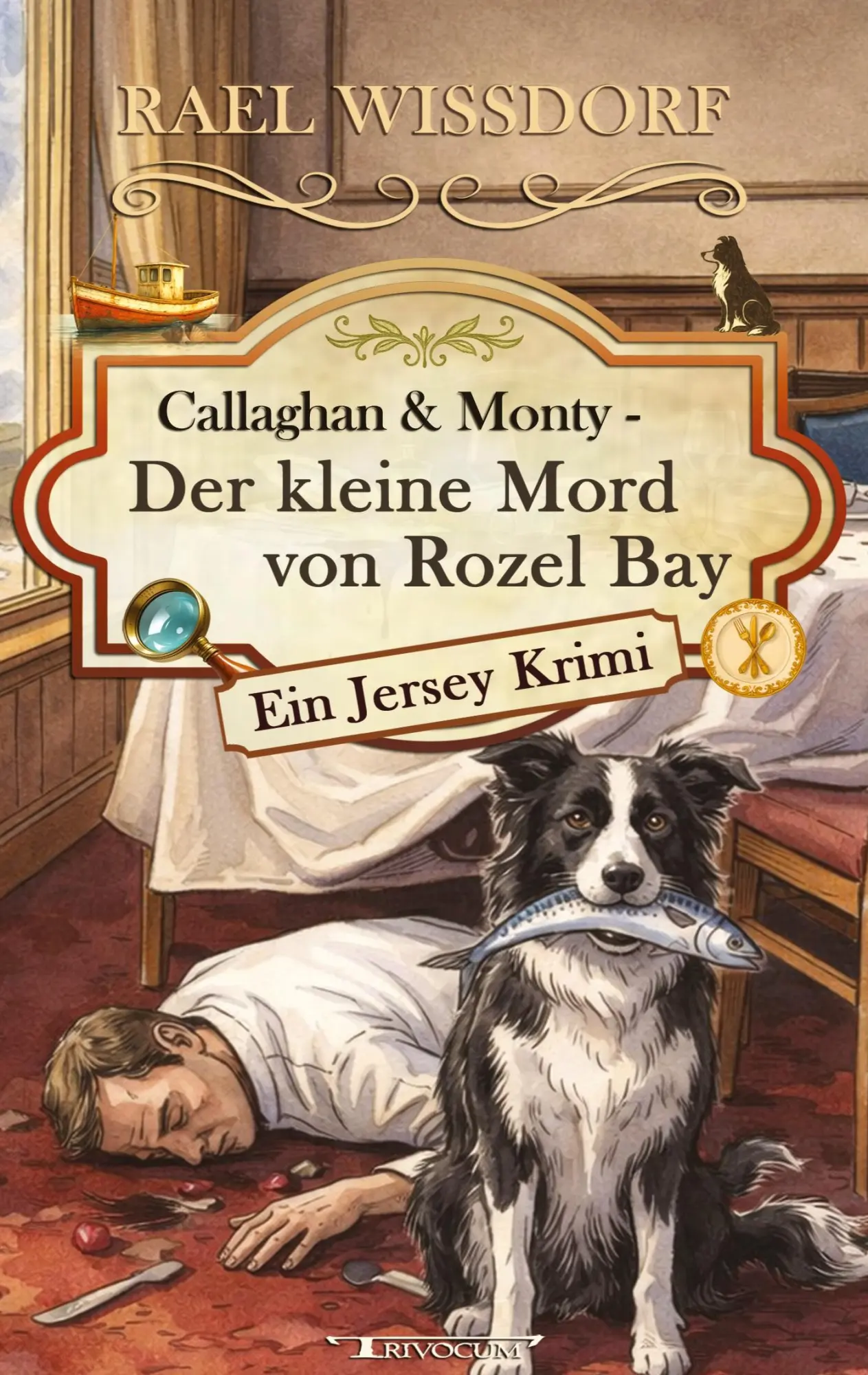 Cover: 9783946797791 | Callaghan &amp; Monty - Der kleine Mord von Rozel Bay | Rael Wissdorf