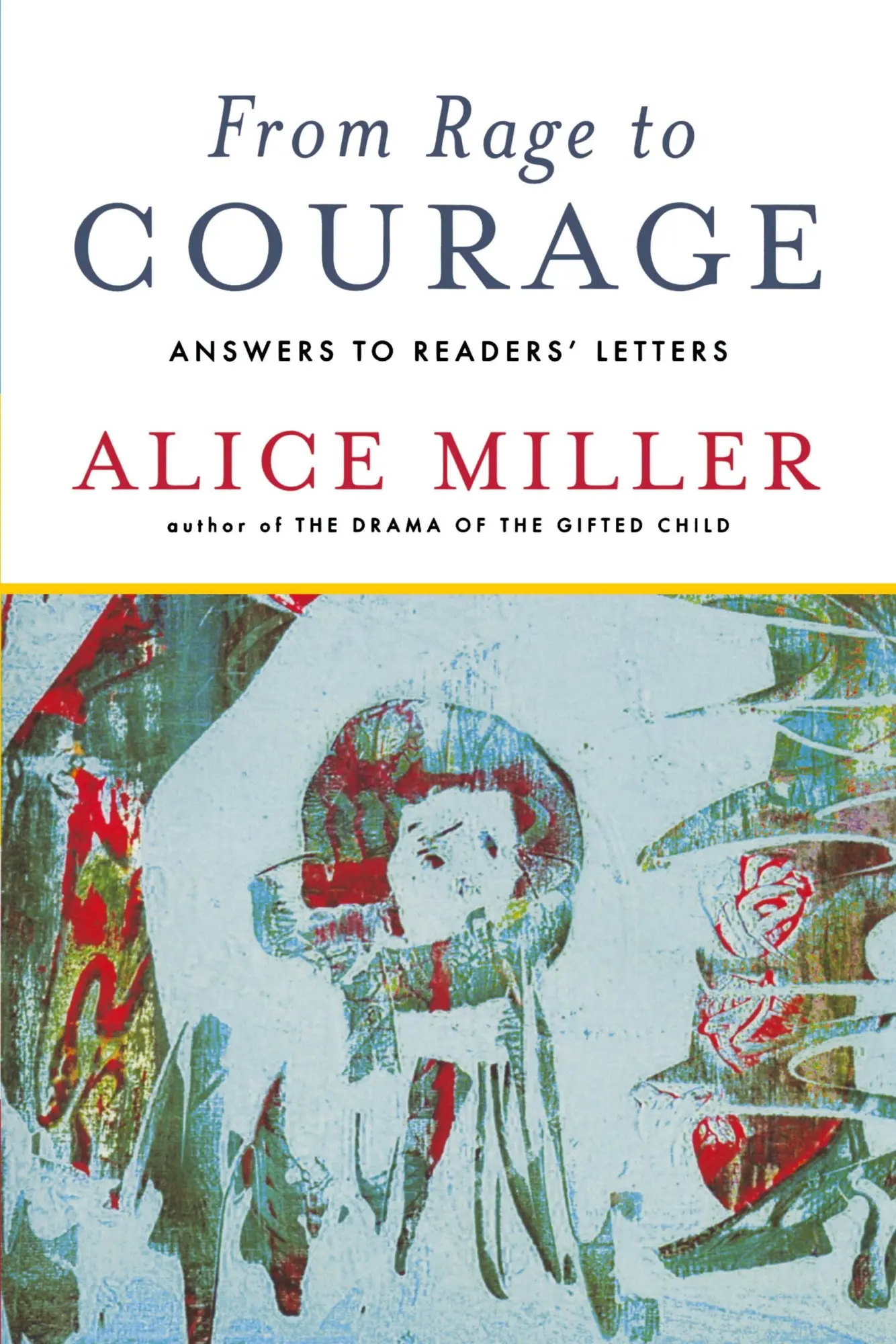Cover: 9780393337891 | From Rage to Courage | Answers to Readers' Letters | Alice Miller
