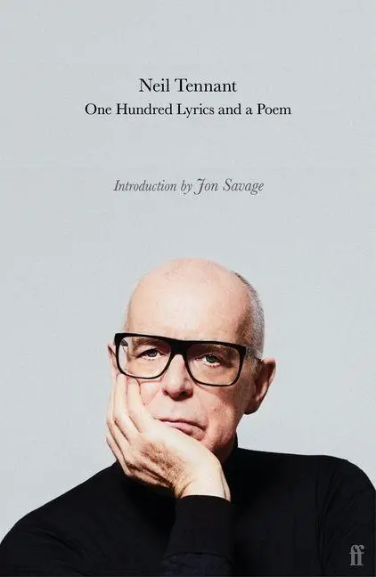 Cover: 9780571397891 | One Hundred Lyrics and a Poem | Neil Tennant | Taschenbuch | 240 S.