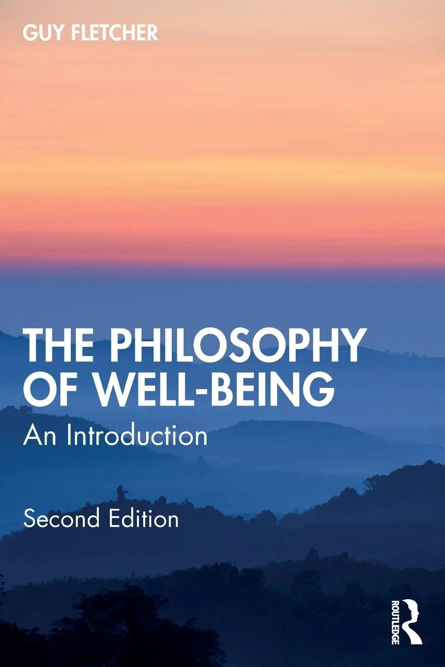 Taylor & Francis Ltd The Philosophy Of Well-Being