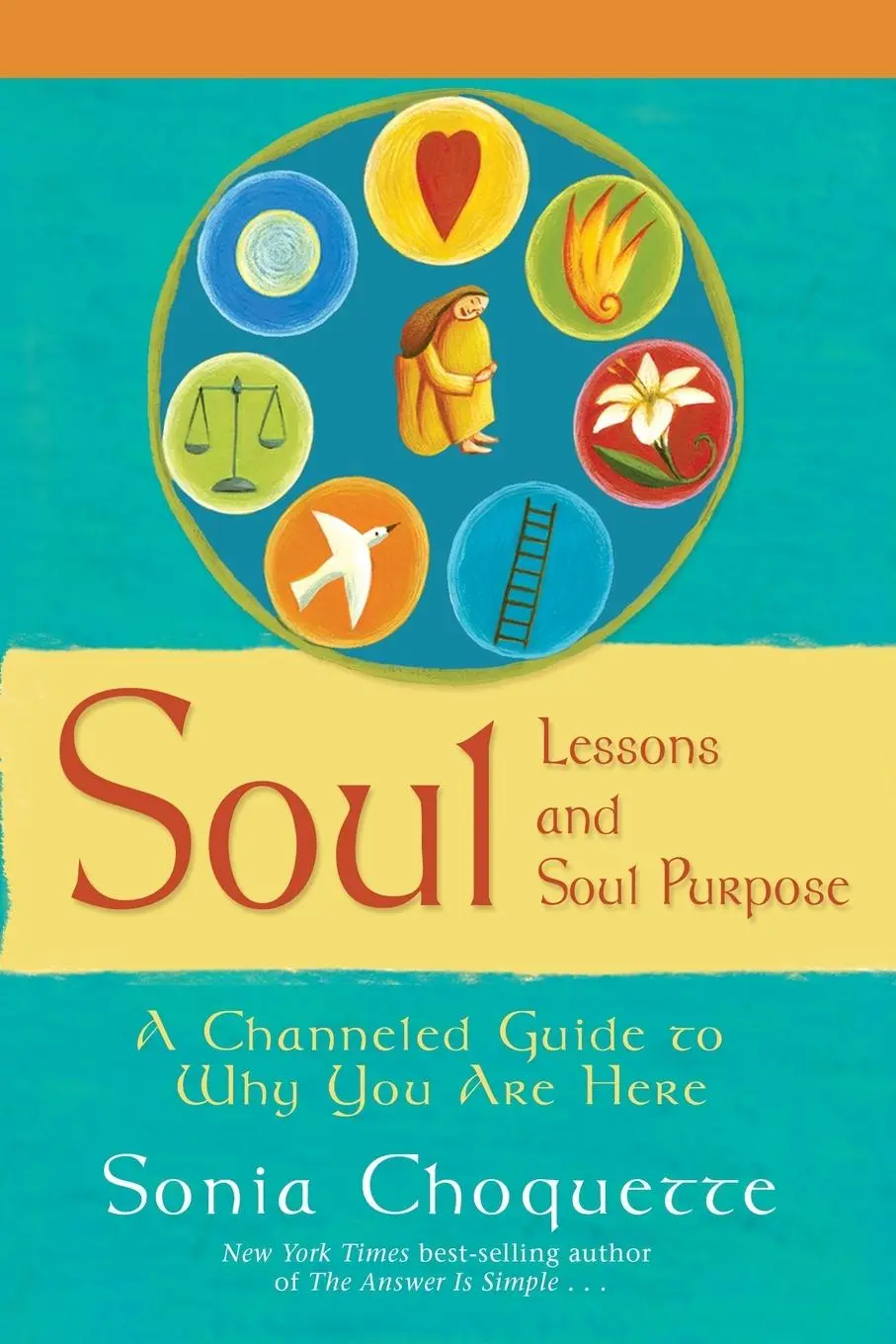 Cover: 9781401907891 | Soul Lessons and Soul Purpose | A Channeled Guide to Why You Are Here