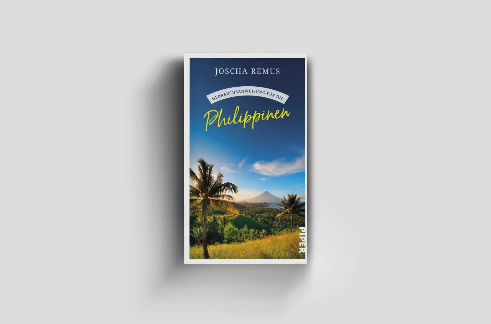 Bild: 9783492277891 | Gebrauchsanweisung für die Philippinen | Joscha Remus | Taschenbuch
