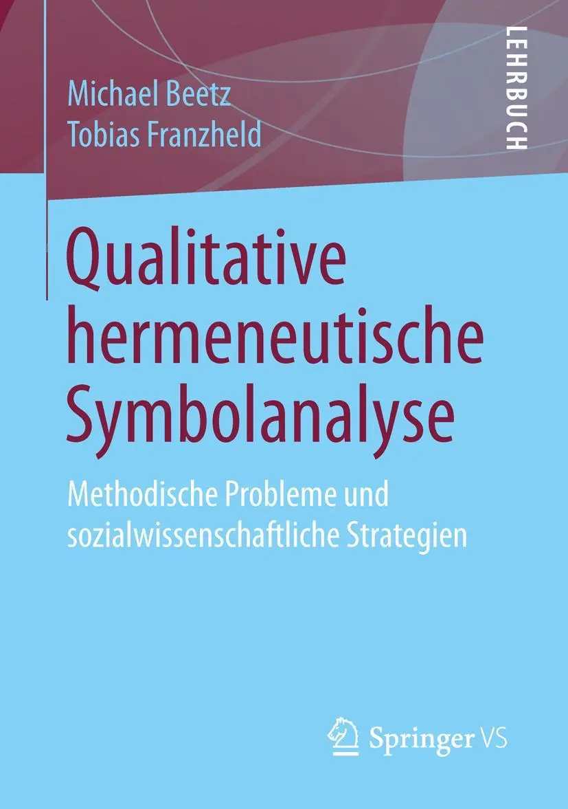 Cover: 9783658147891 | Qualitative hermeneutische Symbolanalyse | Michael Beetz (u. a.)