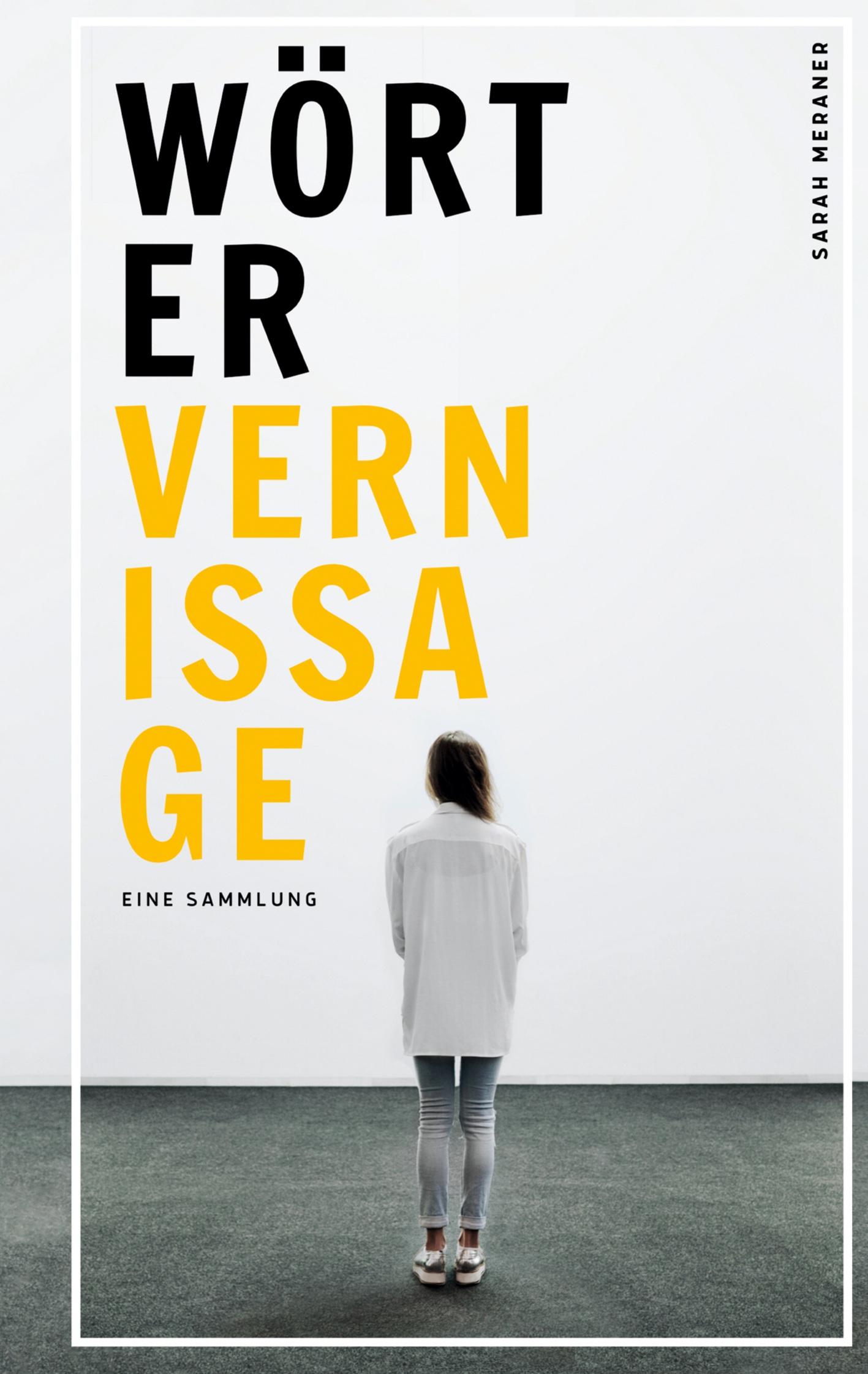 Cover: 9783752647891 | Wörter Vernissage | Eine Sammlung | Sarah Meraner | Buch | 140 S.