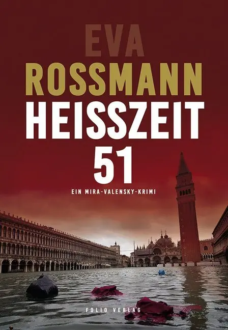 Cover: 9783852567891 | Heißzeit 51 | Ein Mira-Valensky-Krimi | Eva Rossmann | Buch | 294 S.