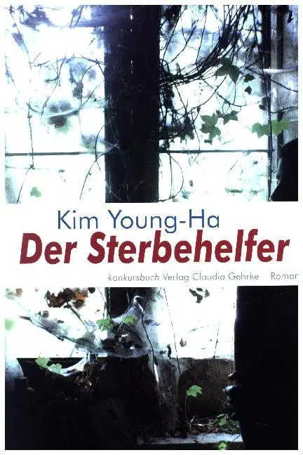 Cover: 9783887697891 | Der Sterbehelfer | Roman | Young-ha Kim | Taschenbuch | 224 S. | 2013