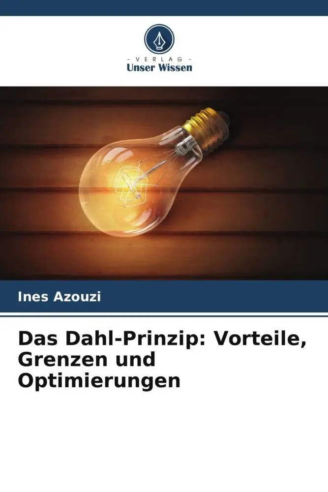 Cover: 9786206547891 | Das Dahl-Prinzip: Vorteile, Grenzen und Optimierungen | Ines Azouzi