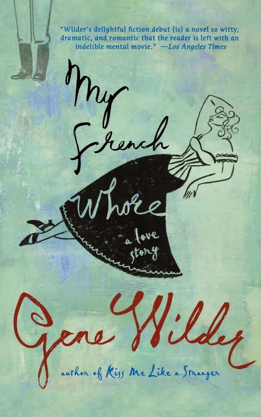 Cover: 9780312377991 | My French Whore | Gene Wilder | Taschenbuch | Kartoniert / Broschiert