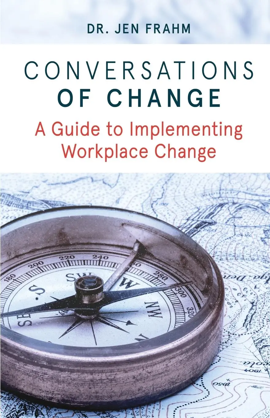 Cover: 9780648087991 | Conversations of Change | A Guide to Implementing Workplace Change