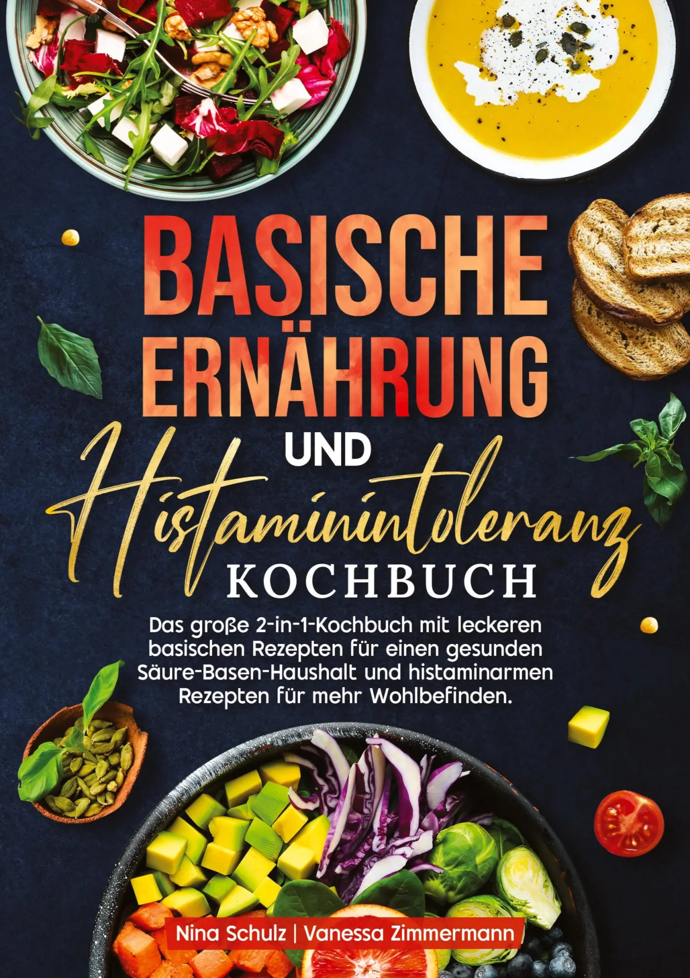 Cover: 9783384667991 | Basische Ernährung und Histaminintoleranz Kochbuch | Schulz (u. a.)