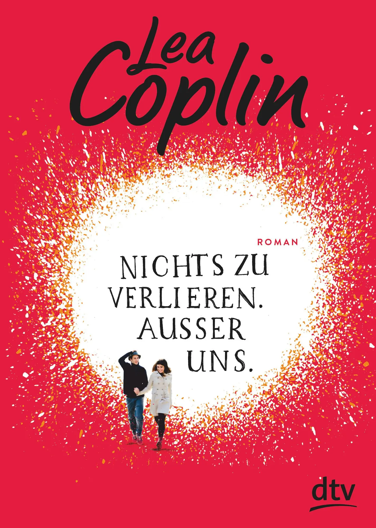 Cover: 9783423717991 | Nichts zu verlieren. Außer uns. | Roman | Lea Coplin | Taschenbuch