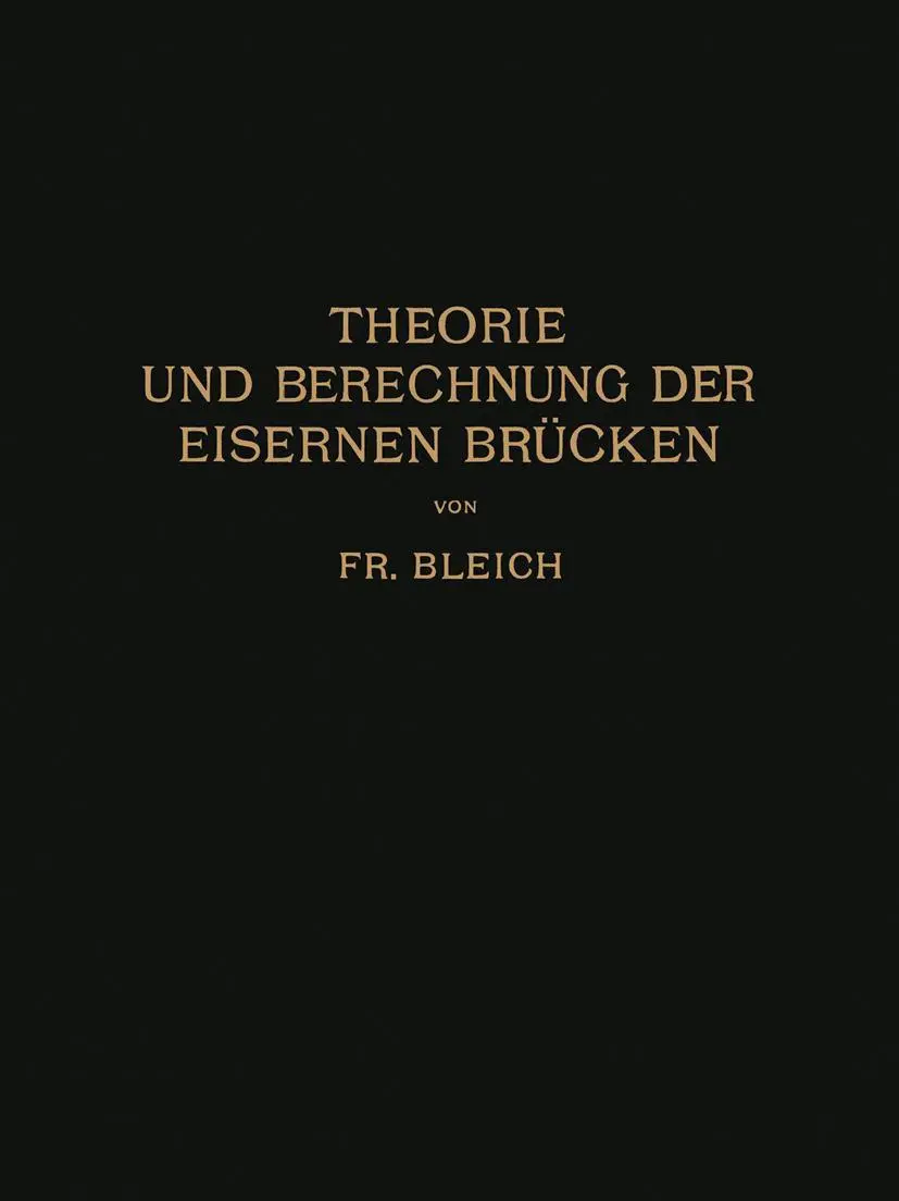 Cover: 9783642987991 | Theorie und Berechnung der Eisernen Brücken | Friedrich Bleich | Buch