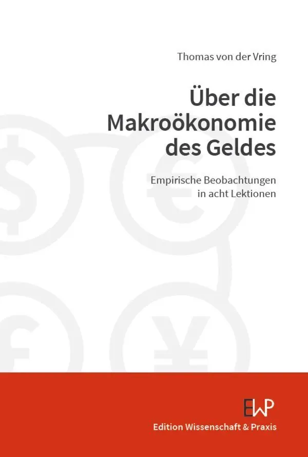 Cover: 9783896737991 | Über die Makroökonomie des Geldes | Thomas von der Vring | Taschenbuch