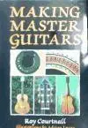 Cover: 9780709048091 | Making Master Guitars | Roy Courtnall | Buch | Englisch | 2006