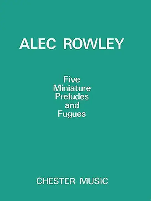 Cover: 9780711928091 | 5 Miniature Preludes and Fugues | Piano Solo | Alec Rowley | Buch