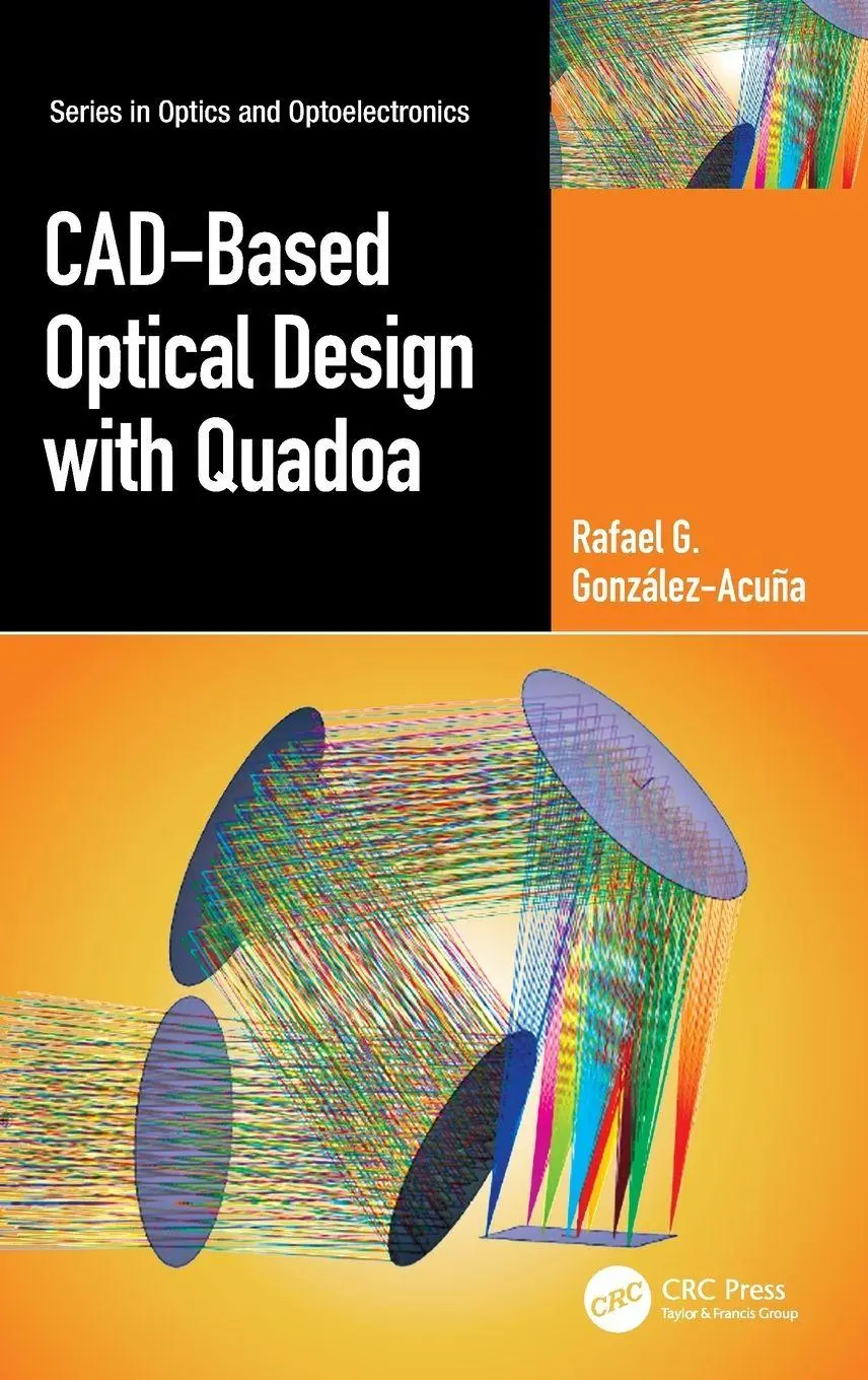 Cover: 9781032828091 | CAD-Based Optical Design with Quadoa | Rafael G. González-Acuña | Buch