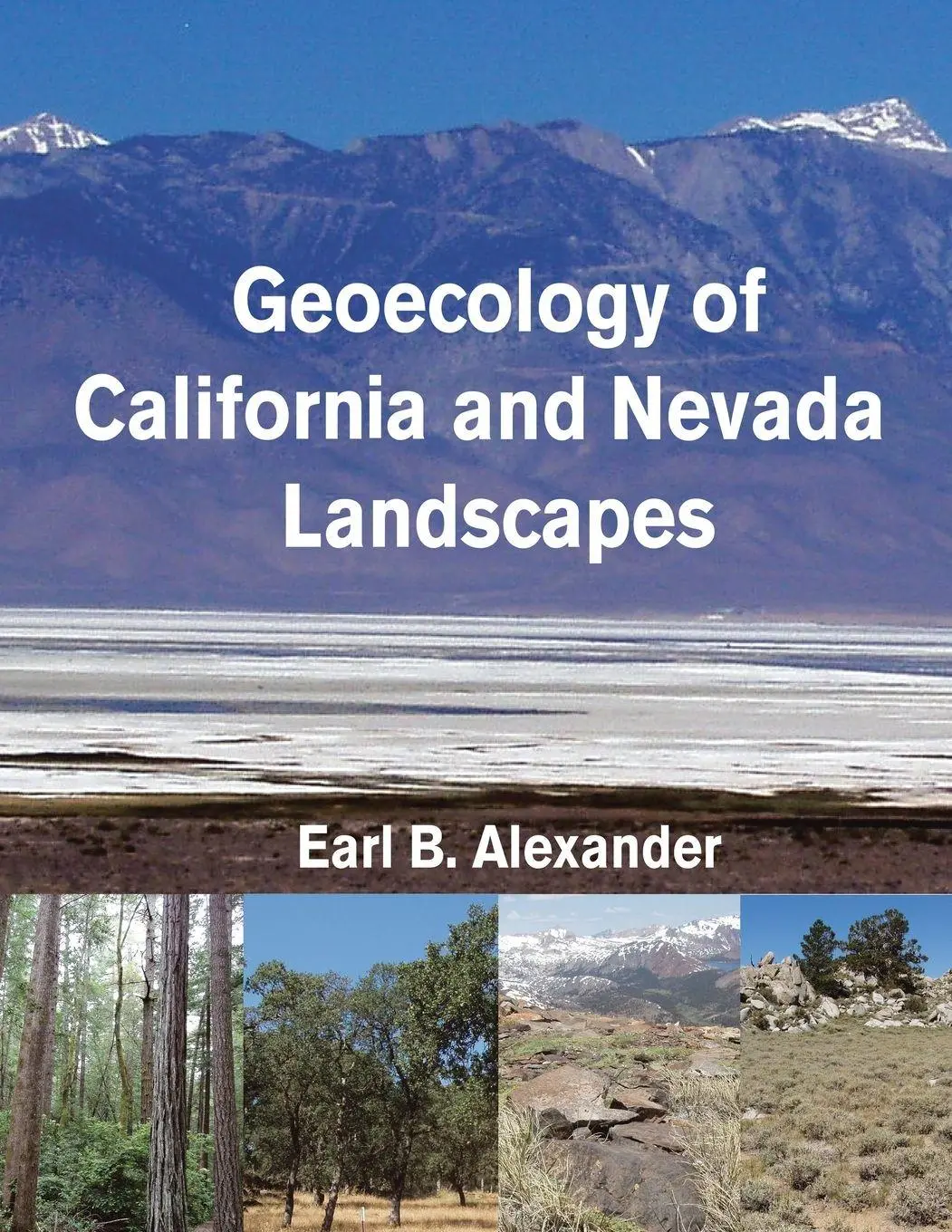 Cover: 9781663248091 | Geoecology of California and Nevada Landscapes | Earl B. Alexander