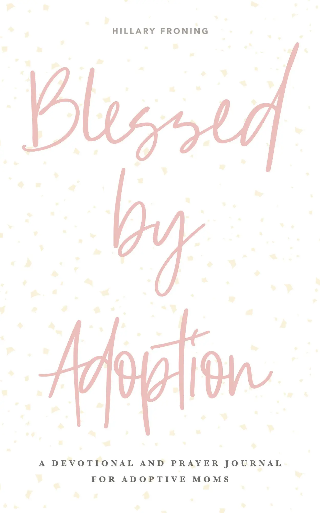 Cover: 9781950968091 | Blessed by Adoption | H. Froning | Buch | Einband - fest (Hardcover)