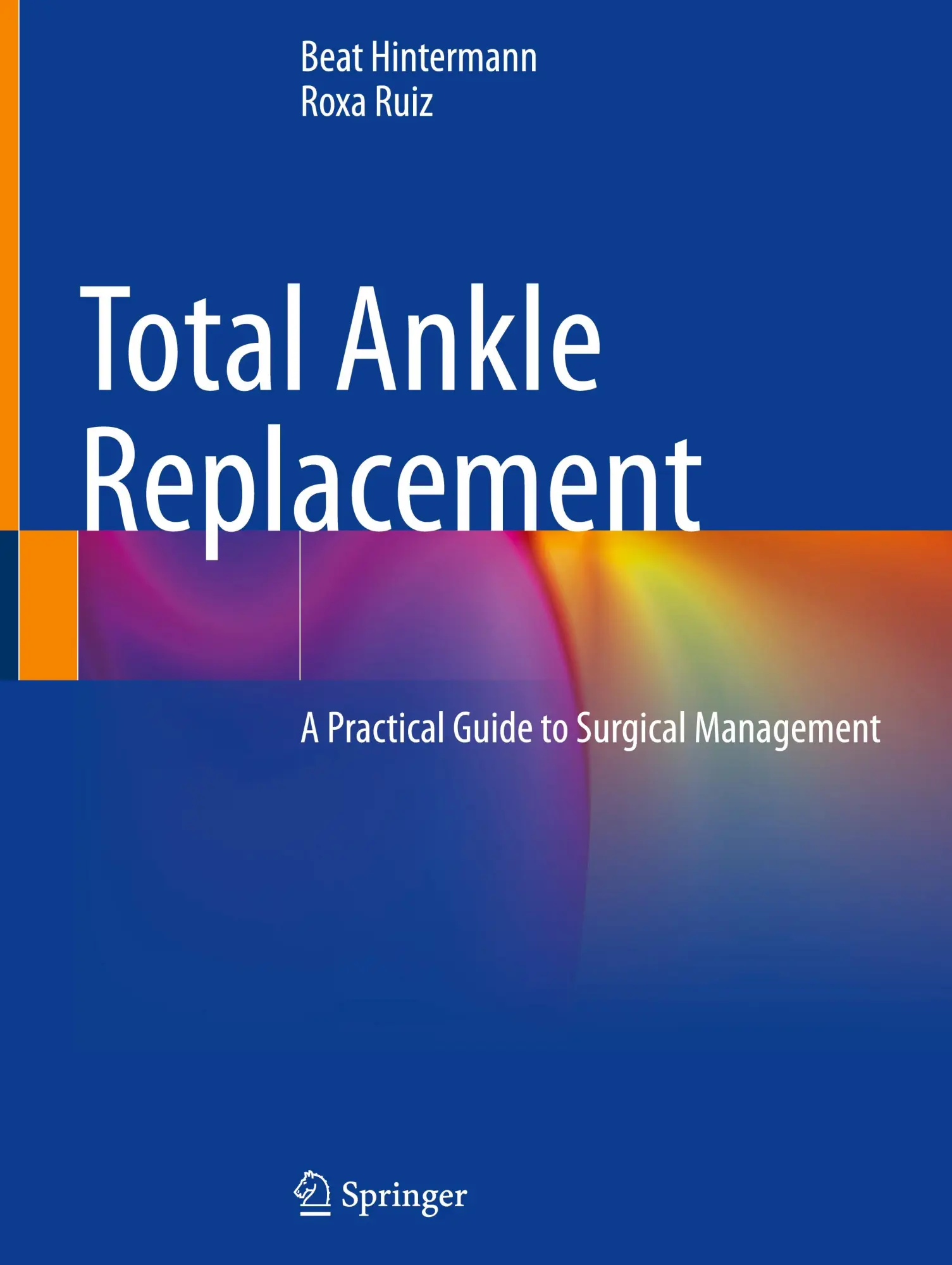 Cover: 9783031568091 | Total Ankle Replacement | A Practical Guide to Surgical Management