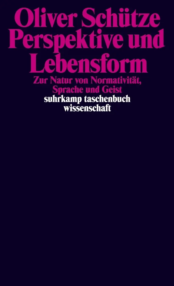 Cover: 9783518298091 | Perspektive und Lebensform | Oliver Schütze | Taschenbuch | 285 S.