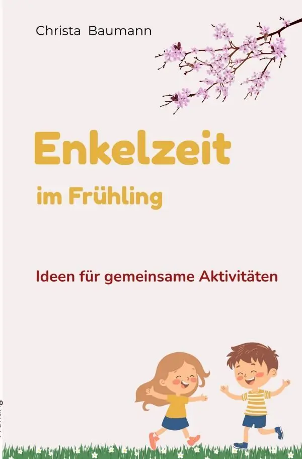 Cover: 9783565348091 | Enkelzeit im Frühling | Ideen für gemeinsame Aktivitäten | Baumann