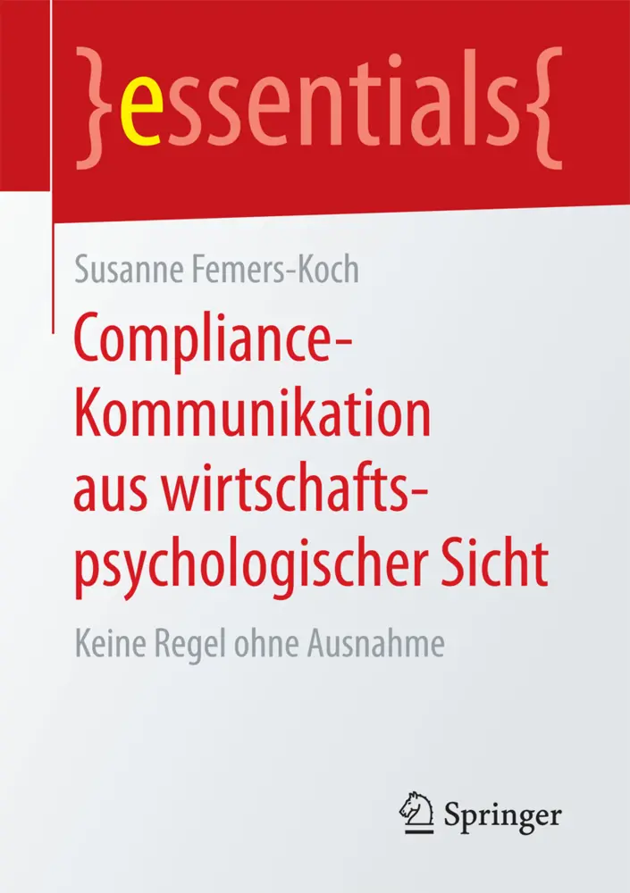 Cover: 9783658198091 | Compliance-Kommunikation aus wirtschaftspsychologischer Sicht | Buch