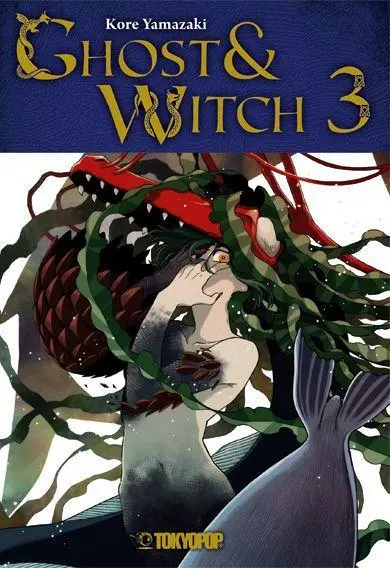 Cover: 9783759318091 | Ghost &amp; Witch 03 | Kore Yamazaki | Taschenbuch | Deutsch | 2026