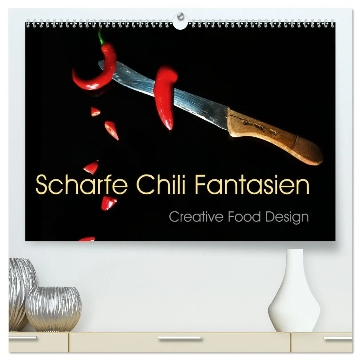 Cover: 9783457738191 | Scharfe Chili Fantasien - Creative Food Design (hochwertiger...