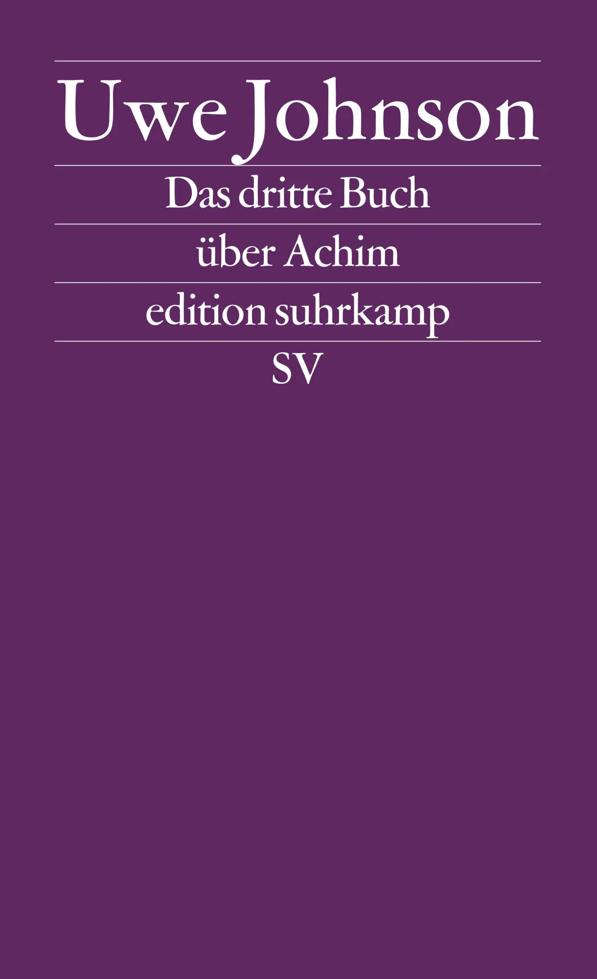 Cover: 9783518118191 | Das dritte Buch über Achim | Uwe Johnson | Taschenbuch | 304 S. | 2009