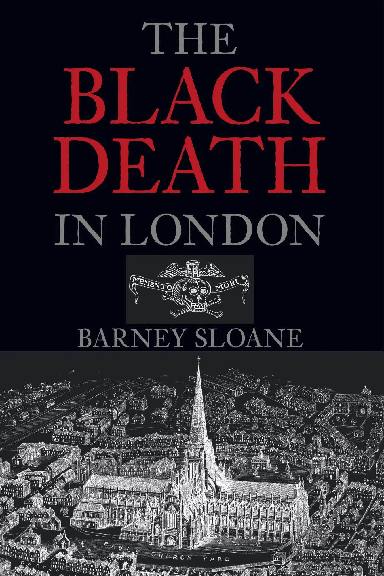 Cover: 9780752428291 | The Black Death in London | Barnie Sloane | Taschenbuch | Englisch