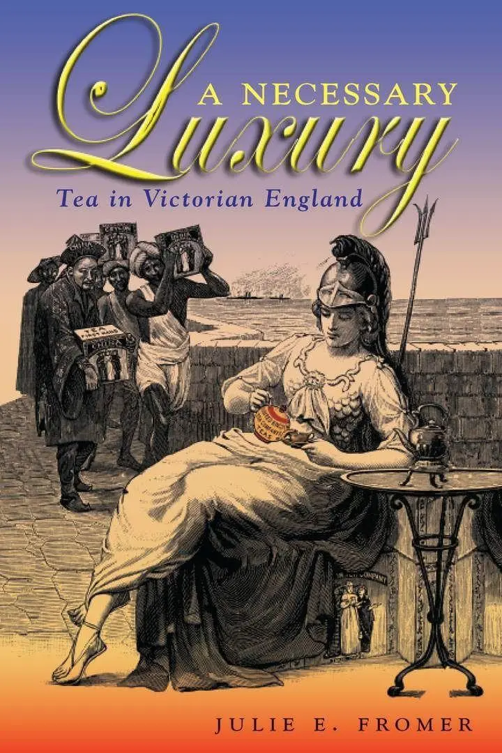 Cover: 9780821418291 | A Necessary Luxury | Tea in Victorian England | Julie E. Fromer | Buch