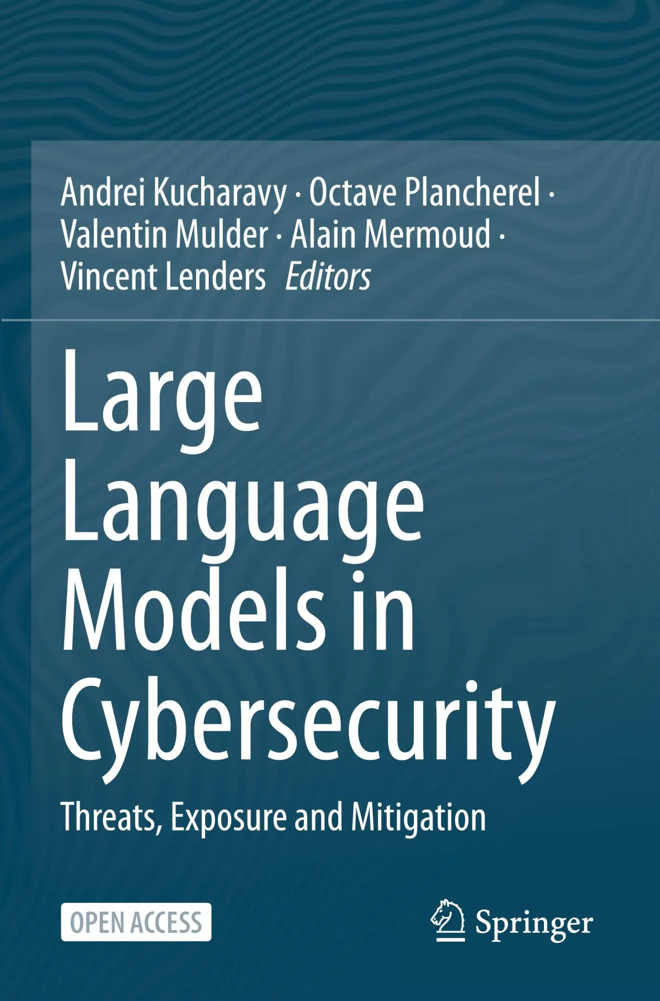 Cover: 9783031548291 | Large Language Models in Cybersecurity | Andrei Kucharavy (u. a.)