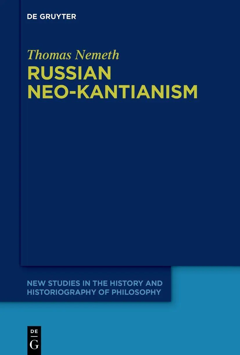 Cover: 9783111358291 | Russian Neo-Kantianism | Emergence, Dissemination, and Dissolution