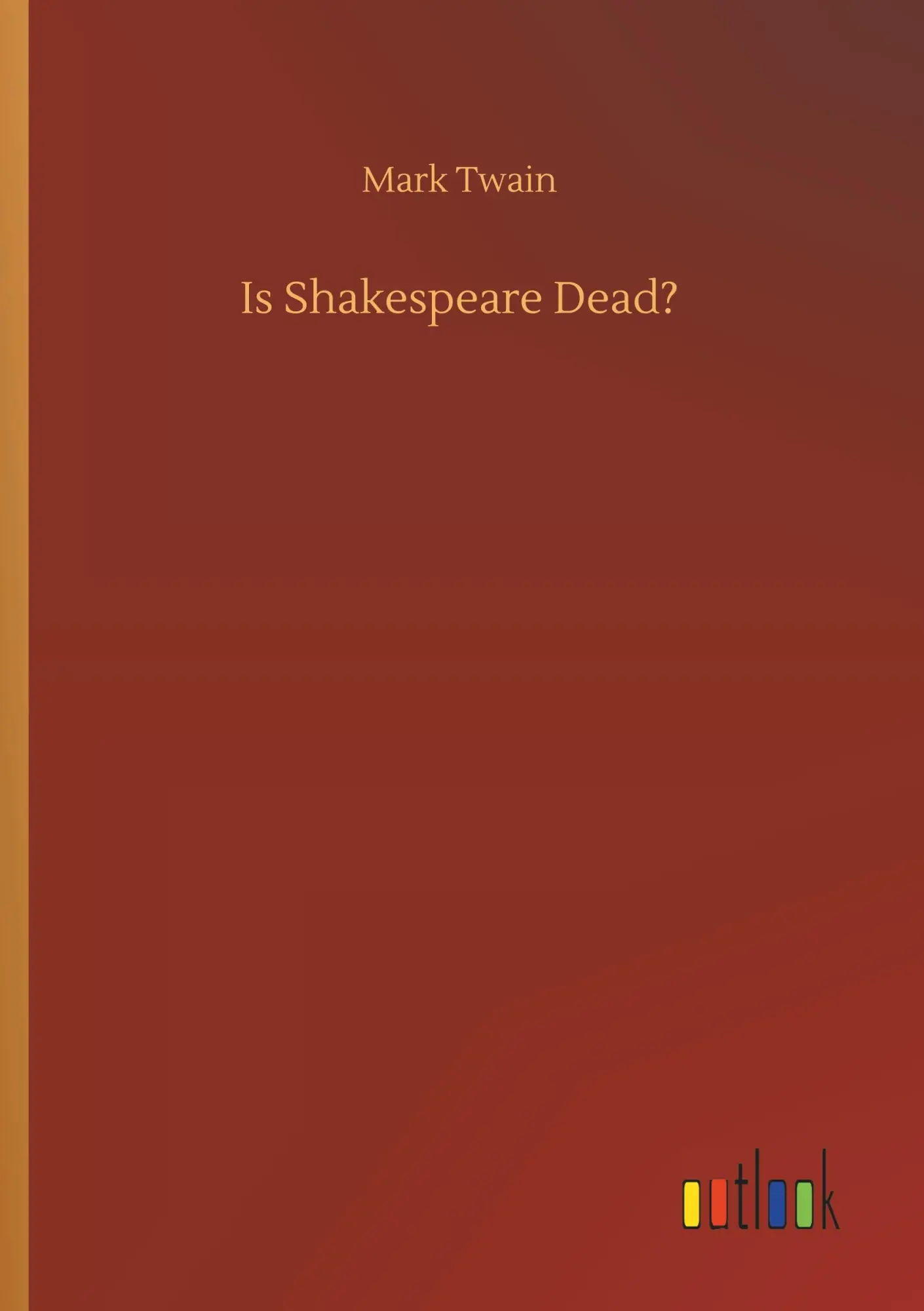 Cover: 9783732638291 | Is Shakespeare Dead? | Mark Twain | Taschenbuch | 68 S. | Englisch