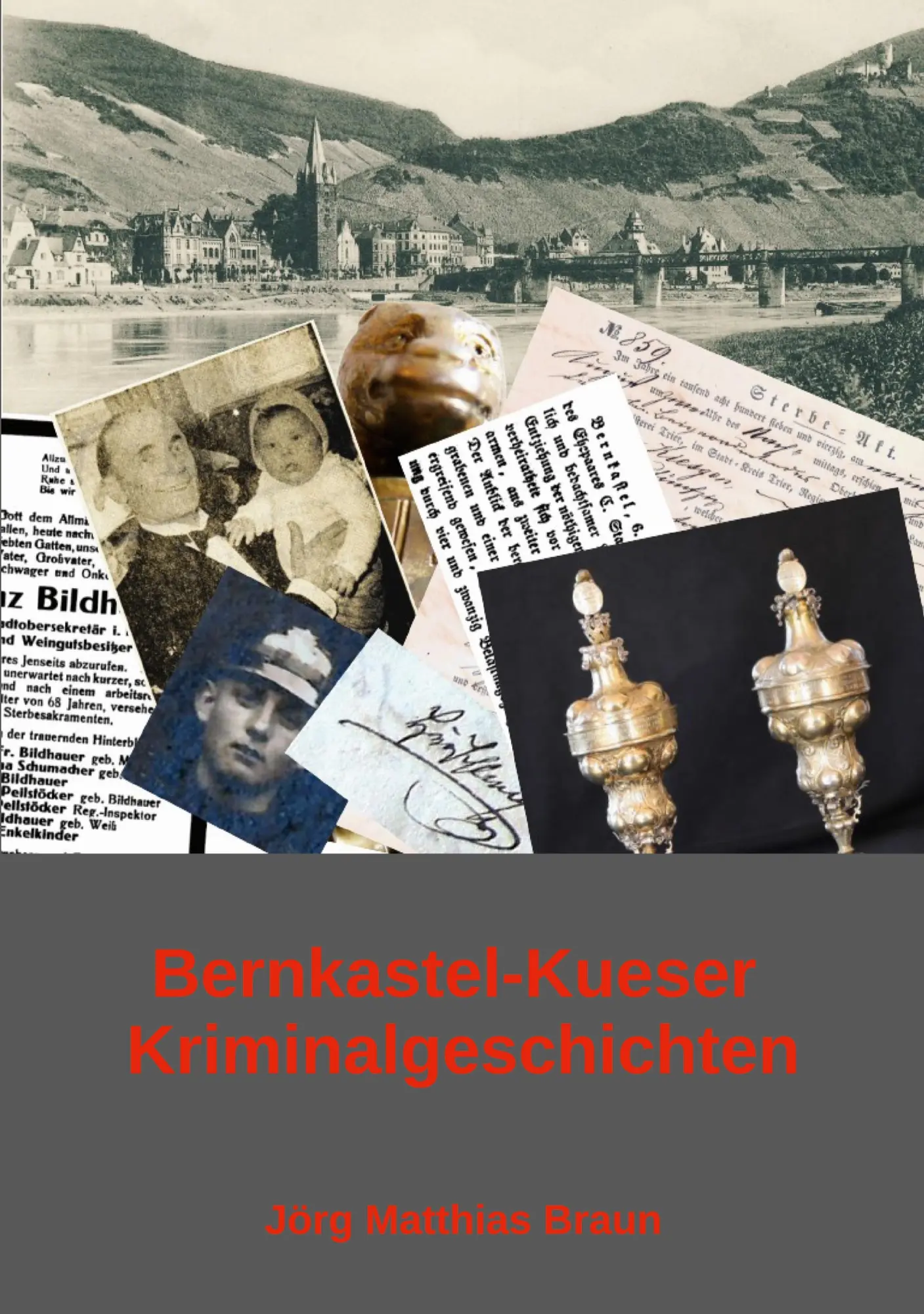 Cover: 9783769368291 | Bernkastel-Kueser Kriminalgeschichten | Jörg Matthias Braun | Buch