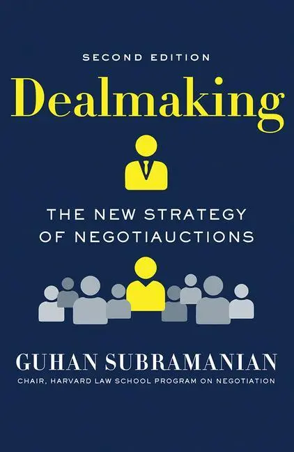 Cover: 9780393358391 | Dealmaking: The New Strategy of Negotiauctions | Guhan Subramanian