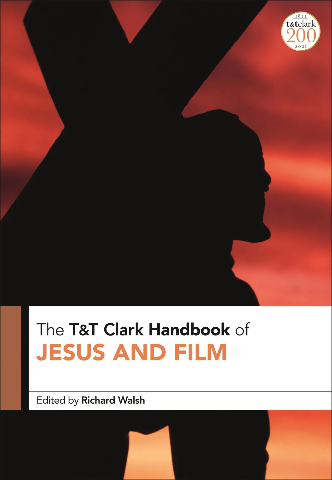 Cover: 9780567698391 | T&amp;T Clark Handbook of Jesus and Film | Richard Walsh | Taschenbuch