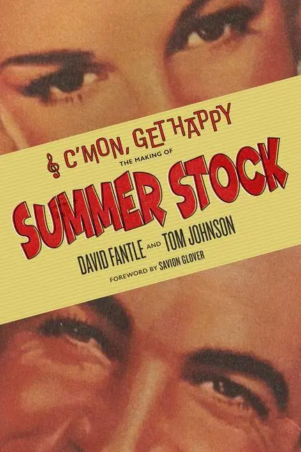 Cover: 9781496838391 | C'Mon, Get Happy | The Making of Summer Stock | David Fantle (u. a.)